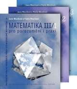 Musilov Jana Matematika pro porozumn a praxi - Komplet ( III/1 + III/2 + III/3)