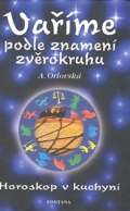 Fontna Vame podle znamen zvrokruhu - Horoskop v kuchyni