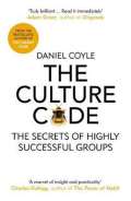 Cornerstone The Culture Code : The Secrets of Highly Successful Groups