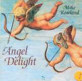 Rowland Mike Angel Delight