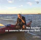 Argo Na kajaku ze severn Moravy na Balt