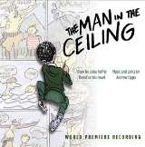 OST Man In The Ceiling (World Premiere Recording)