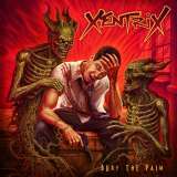 Xentrix Bury The Pain