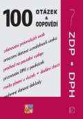 kolektiv autorů 100 otázek a odpovědí - ZDP a DPH po novele (Daň z příjmů, Fyzické osoby, Právnické osoby, Daň z při