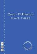 Nick Hern Books McPherson Plays: Three