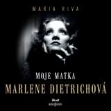 Riva Maria Moje matka Marlene Dietrichov (MP3-CD)