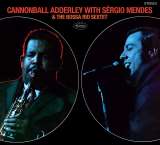 Adderley Cannonball Cannonball Adderley With Srgio Mendes & The Bossa Rio Sextet