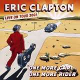 Clapton Eric One More Car, One More Rider (Live On Tour 2001 - 3LP)