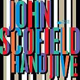 Scofield John Hand Jive