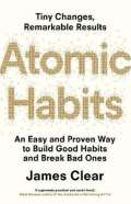Cornerstone Atomic Habits : An Easy and Proven Way to Build Good Habits and Break Bad Ones