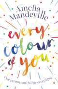 Little, Brown Book Group Every Colour of You : An emotional, page-turning love story with a difference