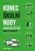 Grada Konec koln nudy - Didaktick metody pro 21. stolet