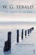 Sebald W. G. The Rings Of Saturn : Vintage Voyages