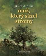 Giono Jean Muž, který sázel stromy