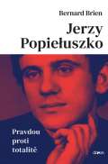 Doron Jerzy Popieluszko - Pravdou proti totalit