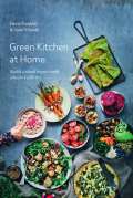 KITCHENETTE Green Kitchen At Home - Rychl a zdrav recepty pro kad den