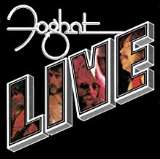 Foghat Foghat Live