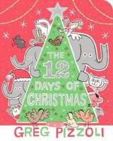 Pizzoli Greg The 12 Days Of Christmas