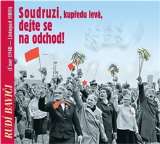Supraphon Rud bavii aneb Soudruzi, dejte se na odchod