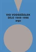 Argo Ivo Vodselek: Dlo 1949 - 1998