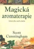 Cunningham Scott Magick aromaterapie - Len tla, mysli a ducha