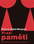 Pavel Mervart Vrazi pamti - Paprov Eichmann a jin eseje o revizionismu