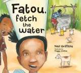 Griffiths Neil Fatou Fetch the Water