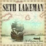 Lakeman Seth A Pilgrim's Tale