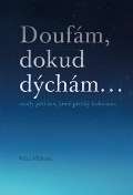 Pavel Mervart Doufm, dokud dchm ...