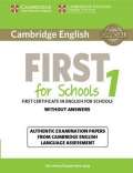 Cambridge University Press Cambridge English First for Schools 1 (2015 Exam) Students Book without Answers