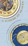 Profile books A Scheme of Heaven : Astrology and the Birth of Science