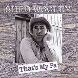 Wooley Sheb That's My Pa