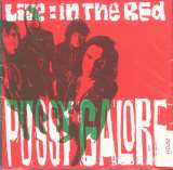 Pussy Galore Live: In The Red