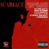 Scarface Balls & My Word