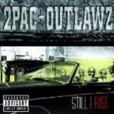 Outlawz Still I Rise - Explicit