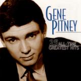 Pitney Gene 25 All-Time Greatest Hits