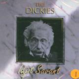 Dickies Idjit Savant - Remastered