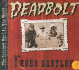 Deadbolt Hobo Babylon