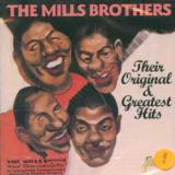 Mills Brothers Their Original & Greatest Hits
