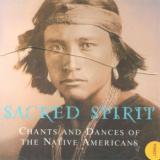 Sacred Spirit Chants & Dances Of The Native Americans