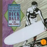 Dale Dick & Del-Tones King Of The Surf Guitar: The Best Of Dick Dale