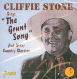 Stone Cliffie Sings The Grunt Song And Other Country Classics