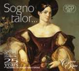 Opera Rara Sogno Talor... Sometimes I Dream