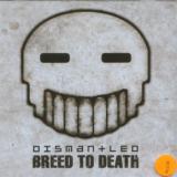 Dismantled Breed To Death