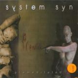 System Syn Premeditated