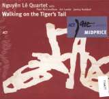 Le Nguyen Walking On The Tiger's Tail