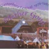 Mother Gong Glastonbury 79-81