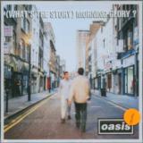 Oasis (What's the Story) Morning Glory?