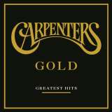 Carpenters Carpenters Gold: Greatest Hits Original recording remastered