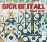 Sick Of It All Yours Truly